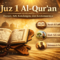 Juz 1 Al-Qur'an_ Bacaan dan Keutamaannya